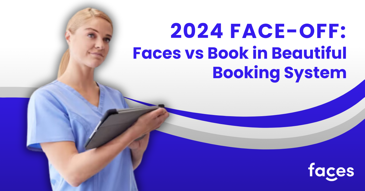 In 2024, Book in Beautiful booking system' competes with Faces. Find out which system offers superior booking experiences.