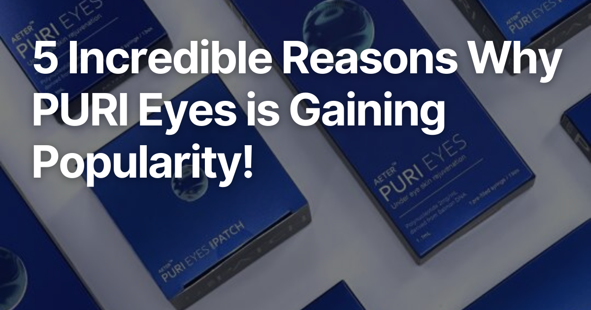 5 Incredible Reasons Why PURI Eyes is Gaining Popularity!