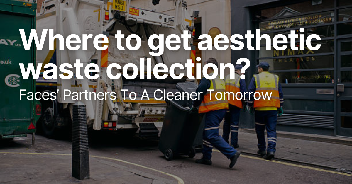 Where To Get Aesthetic Waste Collection: Introducing 3 Expert Partners of Faces!