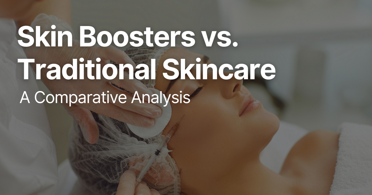 Faces | Skin Boosters vs. Traditional Skincare: A Comparative Analysis