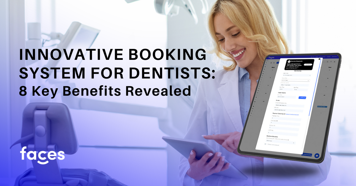 Explore the top 8 benefits of using a Booking System for Dentists to enhance efficiency and patient care in your dental practice.