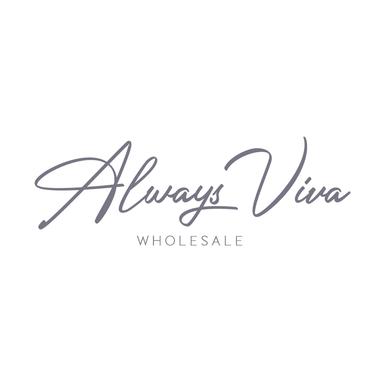Always Viva Wholesale